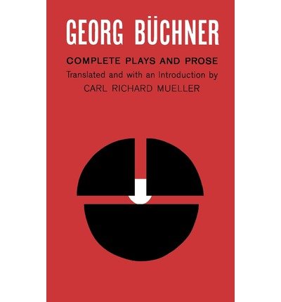 Cover for Georg Buchner · Georg Buchner: Complete Plays and Prose (Taschenbuch) [17th edition] (1963)