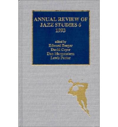 Cover for Edward Berger · Annual Review of Jazz Studies 6: 1993 - Annual Review of Jazz Studies (Inbunden Bok) (1993)