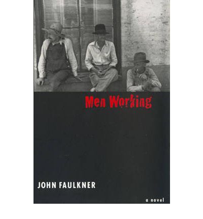 Cover for John Faulkner · Men Working - Brown Thrasher Books (Paperback Book) (1996)