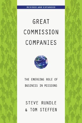 Cover for Tom A. Steffen · Great Commission Companies: the Emerging Role of Business in Missions (Paperback Book) [Rev Exp edition] (2011)