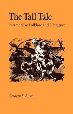 Cover for Carolyn S. Brown · Tall Tale American Folklore Literature (Paperback Book) (1989)