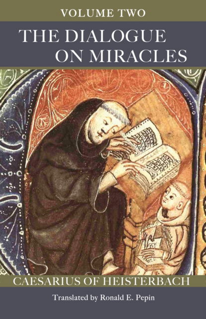 Cover for Caesarius of Heisterbach · The Dialogue on Miracles: Volume 2 - Cistercian Fathers Series (Paperback Book) (2023)