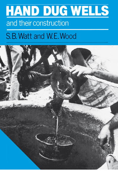 Cover for W E Wood · Hand Dug Wells and their Construction (Paperback Book) (1979)
