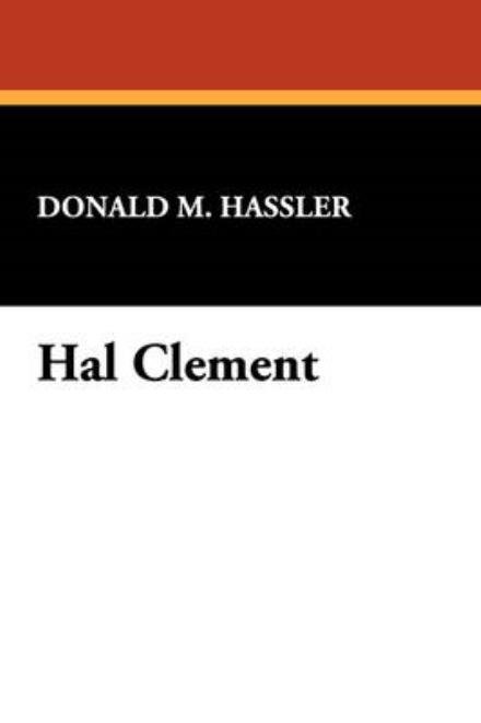 Cover for Donald M. Hassler · Hal Clement (Starmont Reader's Guide) (Pocketbok) (2007)