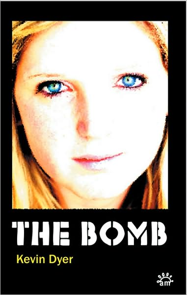 The Bomb - Kevin Dyer - Livros - Aurora Metro Publications - 9780954691271 - 12 de dezembro de 2005