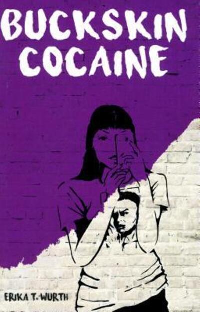 Cover for Erika T. Wurth · Buckskin Cocaine (Paperback Book) (2017)