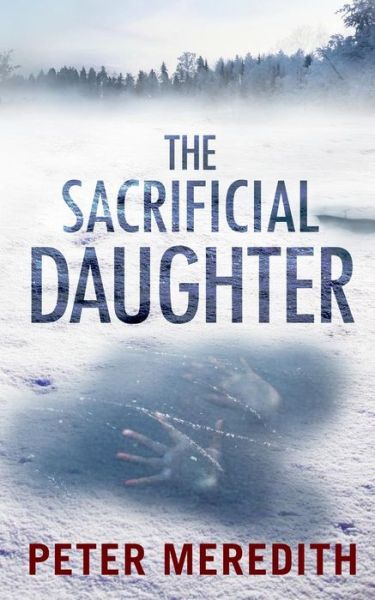 Cover for Peter Meredith · The Sacrificial Daughter (Paperback Book) (2012)