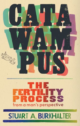 Cover for Stuart A. Burkhalter · Catawampus: the Fertility Process from a Man's Perspective (Paperback Book) (2014)