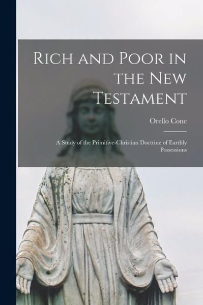 Cover for Orello 1835-1905 Cone · Rich and Poor in the New Testament (Paperback Book) (2021)