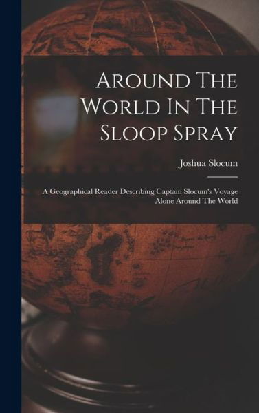 Cover for Joshua Slocum · Around the World in the Sloop Spray (Buch) (2022)