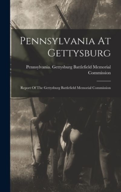 Cover for Pennsylvania Gettysburg Battlefield · Pennsylvania at Gettysburg (Book) (2022)