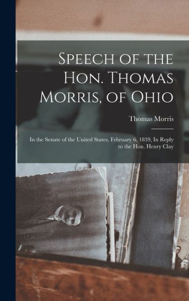 Cover for Thomas Morris · Speech of the Hon. Thomas Morris, of Ohio (Buch) (2022)