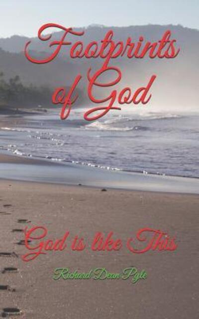 Cover for Richard Dean Pyle · Footprints of God God is like This (Paperback Book) (2019)