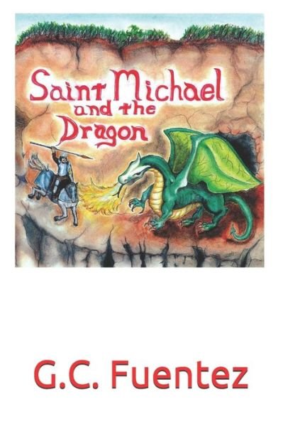 Cover for G C Fuentez · Saint Michael and the dragon (Paperback Book) (2019)