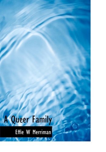 Cover for Effie W Merriman · A Queer Family (Hardcover Book) (2009)