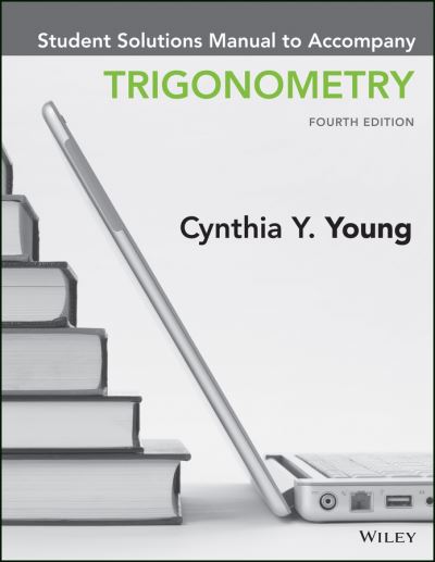 Cover for Cynthia Y. Young · Trigonometry, 4e Student Solutions Manual (Paperback Book) (2017)