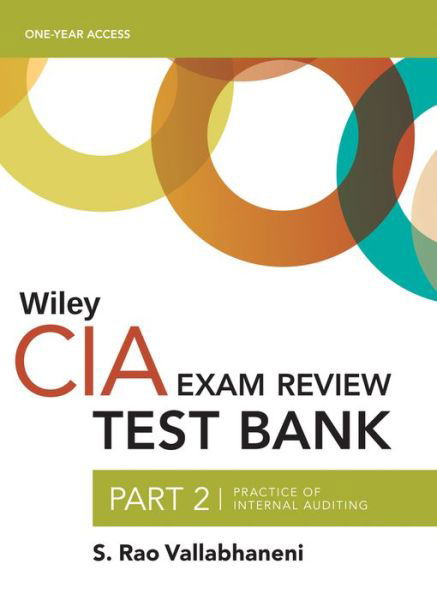 Cover for S. Rao Vallabhaneni · Wiley CIAexcel Test Bank 2019: Part 2, Practice of Internal Auditing (2-year access) (Paperback Bog) (2018)