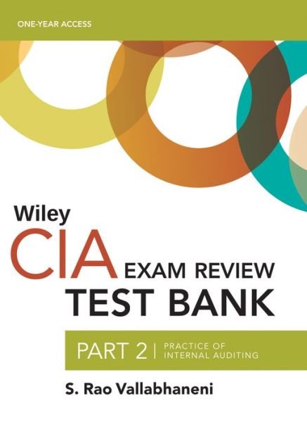 Cover for S. Rao Vallabhaneni · Wiley CIAexcel Test Bank 2019: Part 2, Practice of Internal Auditing (2-year access) (Paperback Book) (2018)