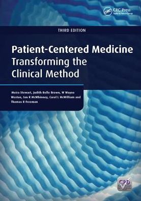 Cover for Moira Stewart · Patient-Centered Medicine: Transforming the Clinical Method (Hardcover Book) (2017)