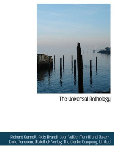 The Universal Anthology - Leon Vallée - Books - BiblioLife - 9781140369271 - April 6, 2010