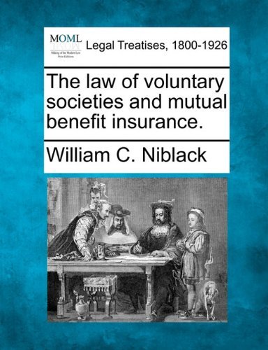 Cover for William C. Niblack · The Law of Voluntary Societies and Mutual Benefit Insurance. (Paperback Book) (2010)