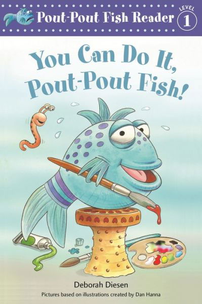 Cover for Deborah Diesen · You Can Do It, Pout-Pout Fish! - A Pout-Pout Fish Reader (Paperback Book) (2019)