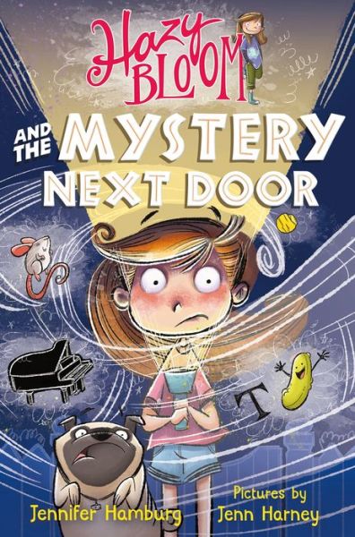 Cover for Jennifer Hamburg · Hazy Bloom and the Mystery Next Door - Hazy Bloom (Paperback Book) (2020)