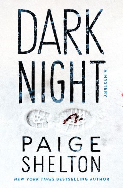 Cover for Paige Shelton · Dark Night: A Mystery - Alaska Wild (Hardcover Book) (2021)