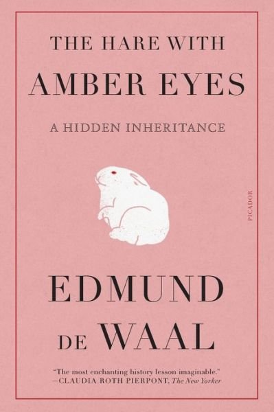 Cover for Edmund de Waal · The Hare with Amber Eyes: A Hidden Inheritance (Paperback Book) (2021)