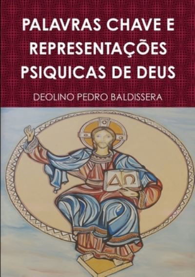 Cover for Deolino Pedro Baldissera · Palavras Chave e Representações Psiquicas de Deus (Buch) (2014)