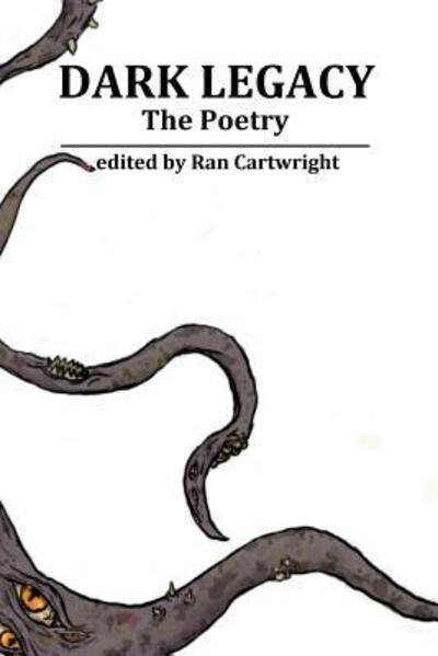 Cover for Ran Cartwright · Dark Legacy - the Poetry (Paperback Bog) (2015)