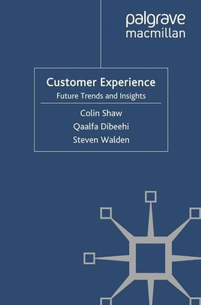 Customer Experience - Shaw - Books -  - 9781349320271 - September 9, 2010