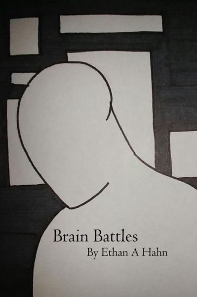 Cover for Ethan A Hahn · Brain Battles (Pocketbok) (2016)