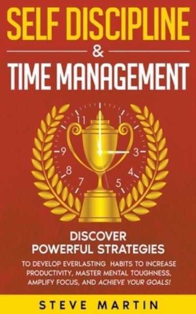 Cover for Steve Martin · Self Discipline &amp; Time Management (Paperback Book) (2022)