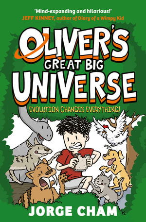 Evolution Changes Everything! - Oliver's Great Big Universe - Jorge Cham - Bøger - Simon & Schuster Ltd - 9781398520271 - 11. september 2025