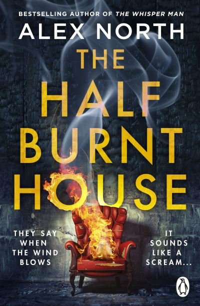 Cover for Alex North · The Half Burnt House (Pocketbok) (2024)