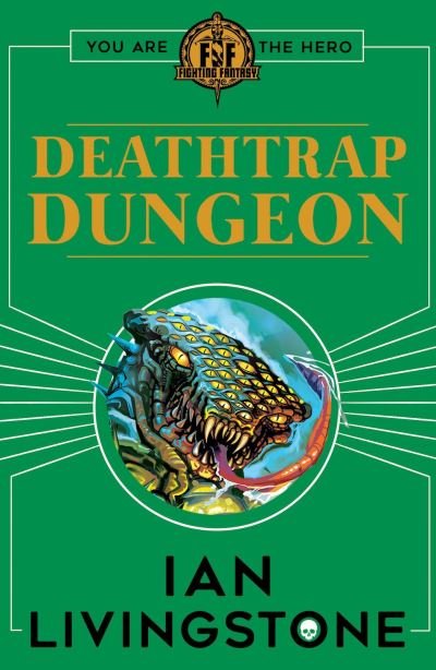 Cover for Ian Livingstone · Fighting Fantasy : Deathtrap Dungeon - Fighting Fantasy (Pocketbok) (2018)