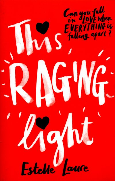 Cover for Estelle Laure · This Raging Light (Paperback Book) (2016)