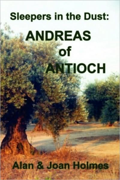 Cover for Alan &amp; Joan Holmes · Sleepers in the Dust: Andreas of Antioch (Paperback Book) (2008)