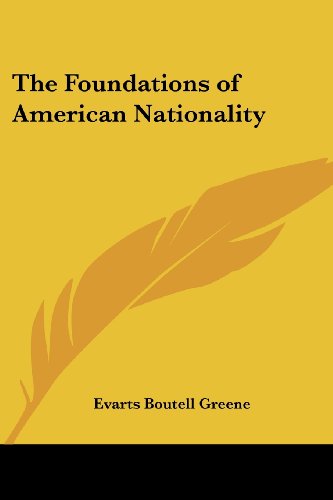 Cover for Evarts Boutell Greene · The Foundations of American Nationality (Paperback Book) (2005)