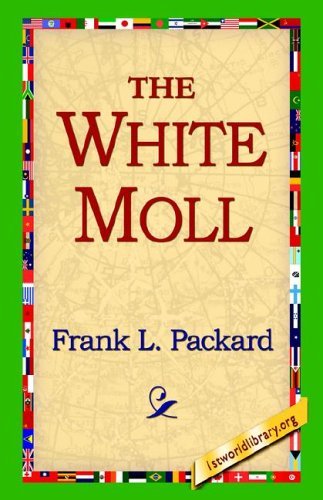 Cover for Frank L. Packard · The White Moll (Inbunden Bok) (2006)