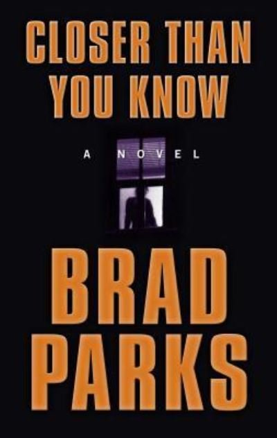 Cover for Brad Parks · Closer Than You Know (Buch) (2018)