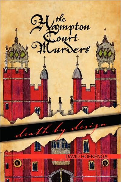 Cover for David Hoekenga · The Hampton Court Murders (Hardcover Book) (2009)