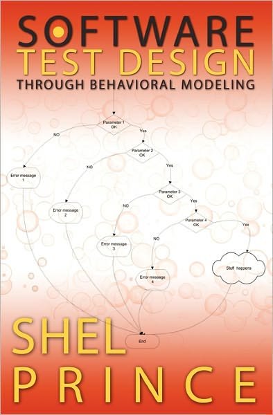 Cover for Shel Prince · Software Test Design Through Behavioral Modeling (Paperback Book) (2008)