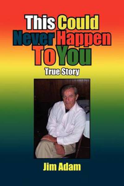 Cover for Jim Adam · This Could Never Happen to You (Paperback Book) (2009)