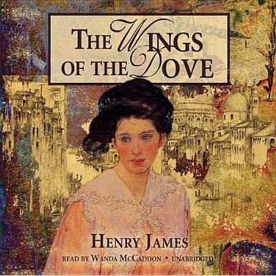 Cover for Henry James · The Wings of the Dove (CD) (2013)