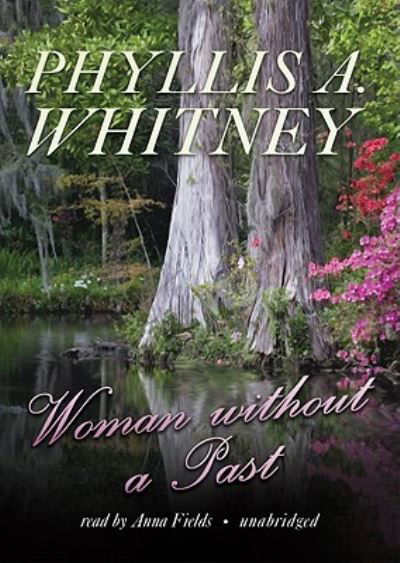 Cover for Phyllis a Whitney · Woman Without a Past (CD) (2010)