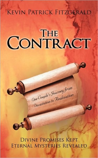 Cover for Kevin Patrick Fitzgerald · The Contract: Divine Promises Kept Eternal Mysteries Revealed (Paperback Book) [First edition] (2010)