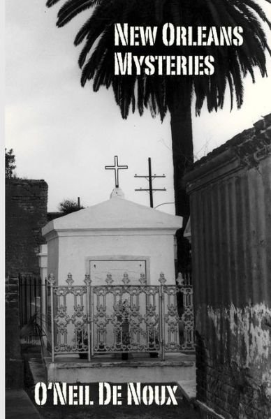 Cover for O\'neil De Noux · New Orleans Mysteries (Paperback Bog) (2010)