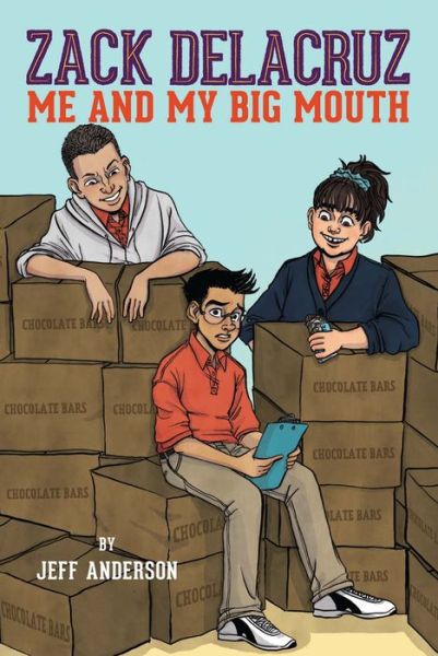 Cover for Jeff Anderson · Zack Delacruz: Me and My Big Mouth (Zack Delacruz, Book 1) - Zack Delacruz (Paperback Book) (2016)